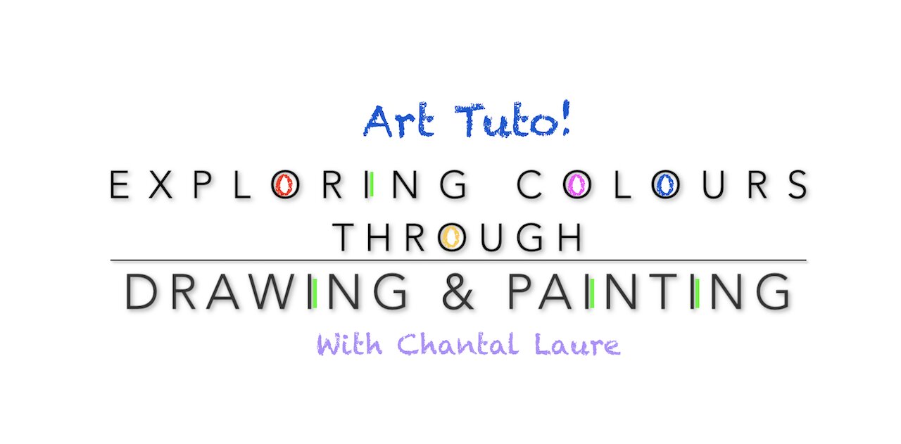 ART TUTO(rial) - Exploring Colours through Drawing and Painting