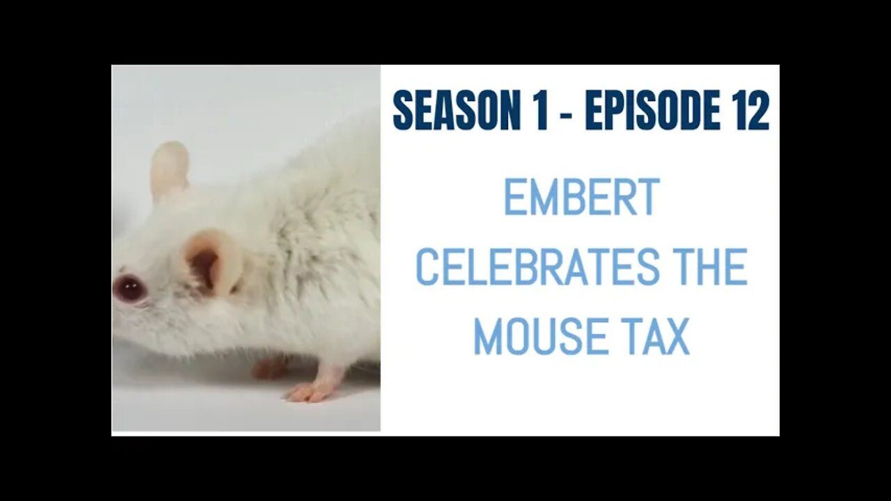 Embert Celebrates The Mouse Tax - Walt Disney World Has To Pay Taxes Now - Season 1 - Episode 12