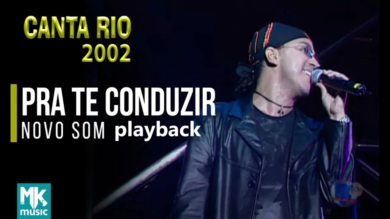 Novo Som Pra Te Conduzir play back