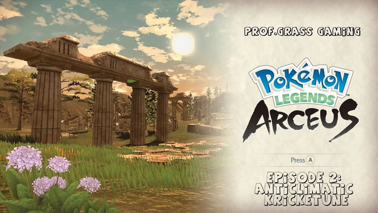 ProfGrass Gaming Pokemans Legends Arecus Episode 2: Anticlimactic Kricketune