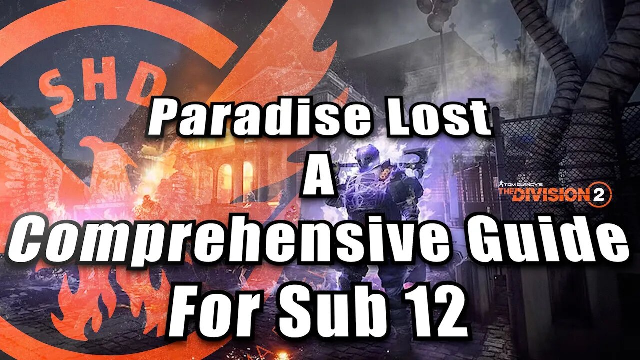 Division 2: Paradise Lost - Comprehensive Guide And Builds. Sub 12 Min Strats