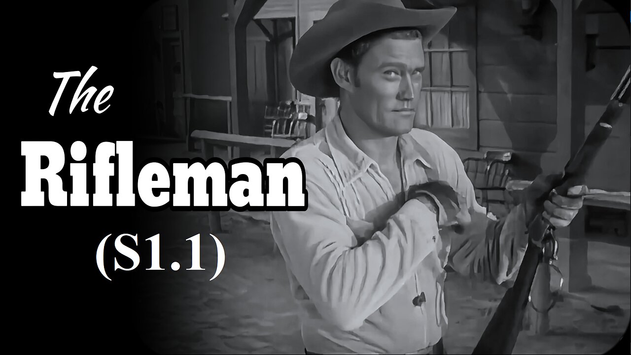 The Rifleman - 1958 (Season 1 - Episode 1 | HD ) : The Sharpshooter - Starring Chuck Connors