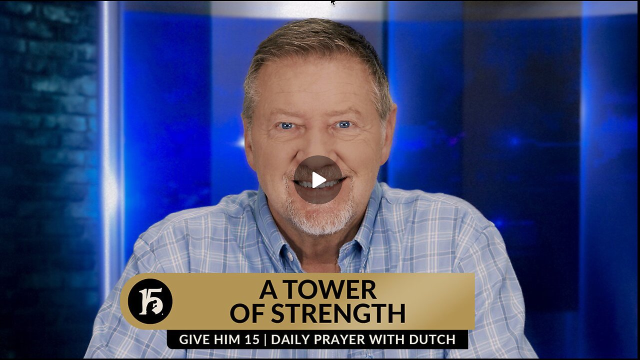 A Tower of Strength - Intercession