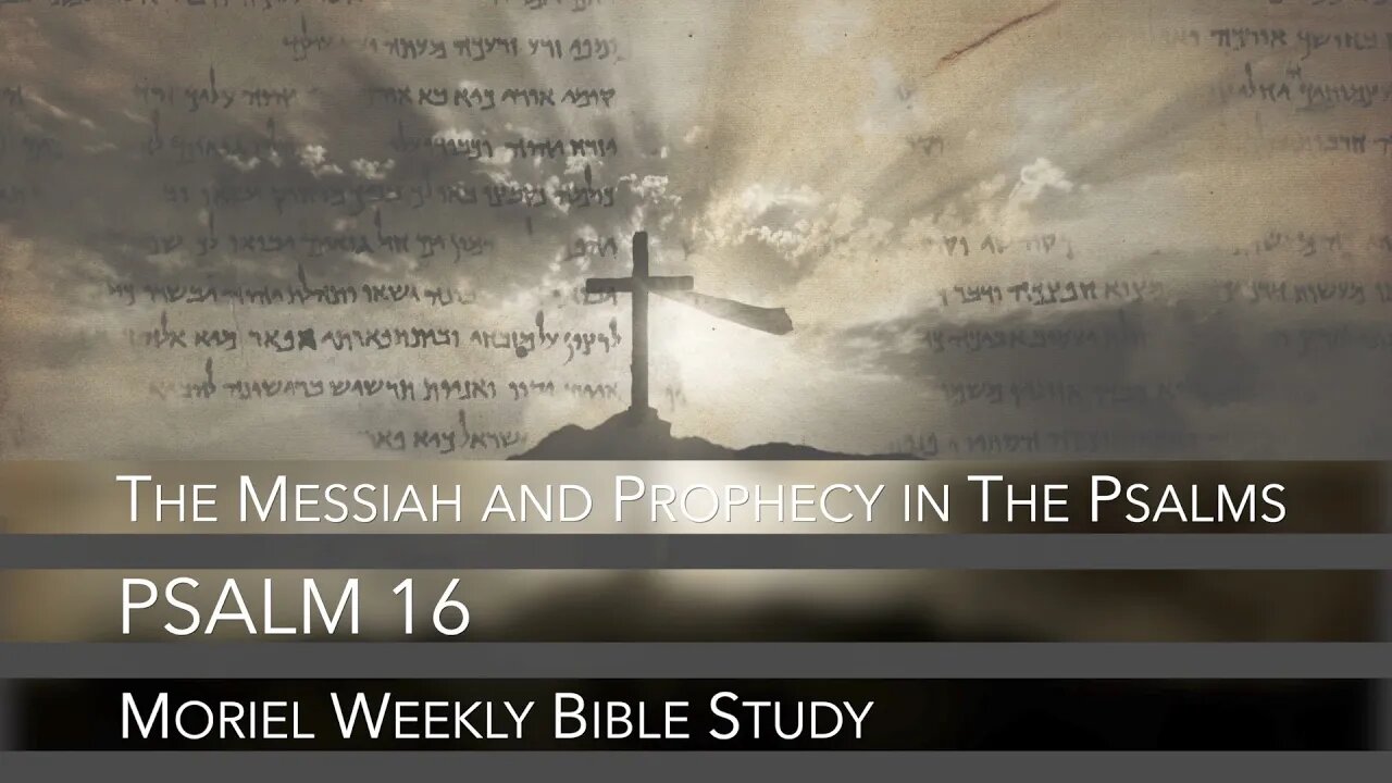Psalm 16 - The Messiah and Prophecy in The Psalms - Jacob Prasch