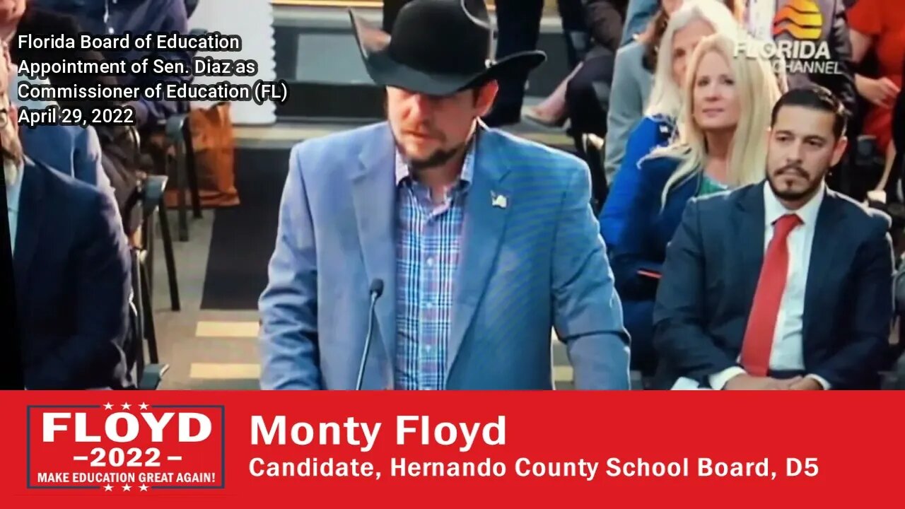 (4/29/22) Florida Board of Education - Diaz Confirmation - Monty Floyd Highlight