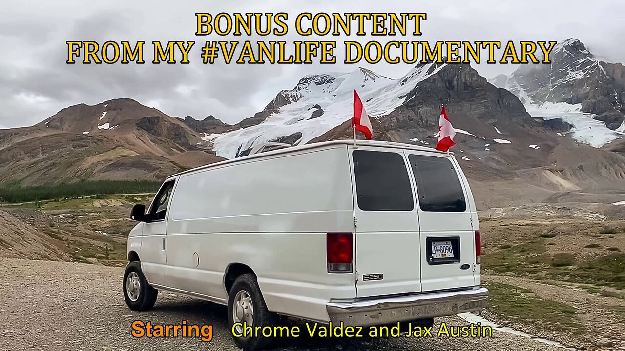 BONUS CONTENT FROM MY VANLIFE DOCUMENTARY