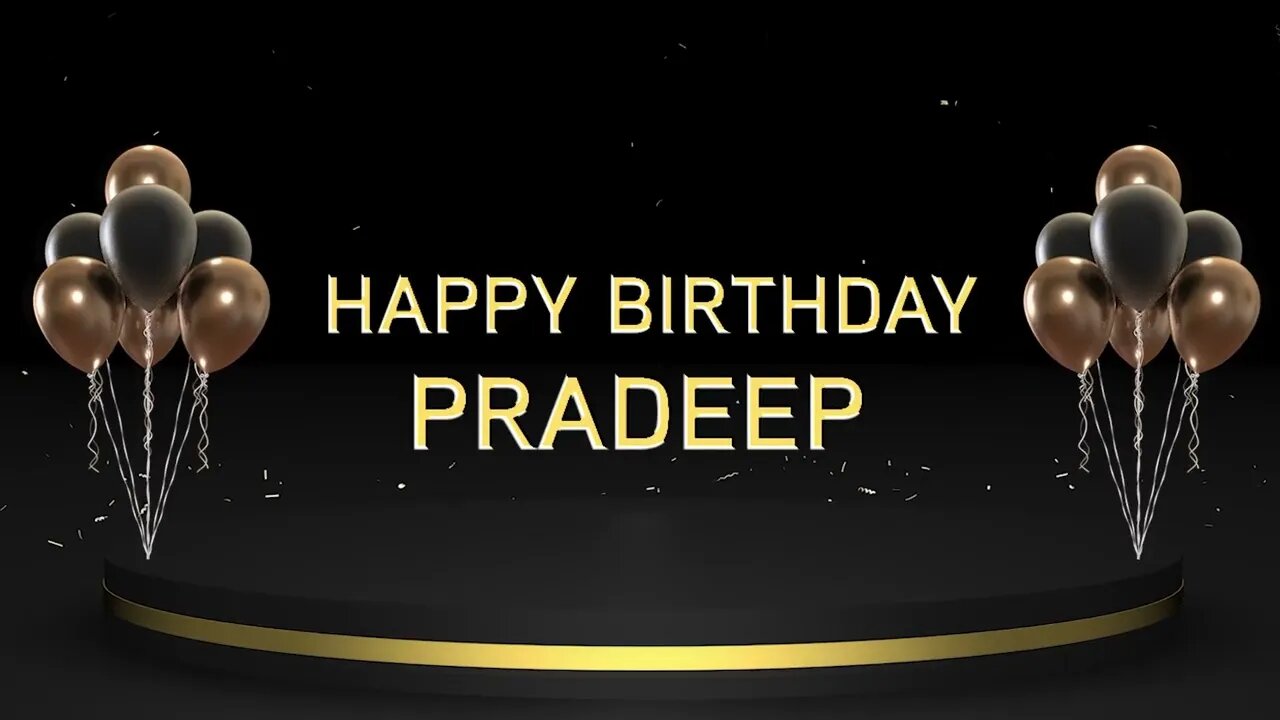 Wish you a very Happy Birthday Pradeep