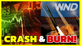 CRASH & BURN - Massive turmoil is shaking the globe