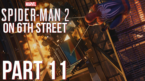 Spiderman 2 on 6th Street Part 11