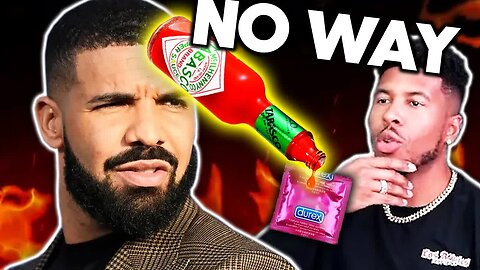 Drake PUTS HOT SAUCE IN CONDOMS! MY THOUGHTS [Low Tier God Reupload]