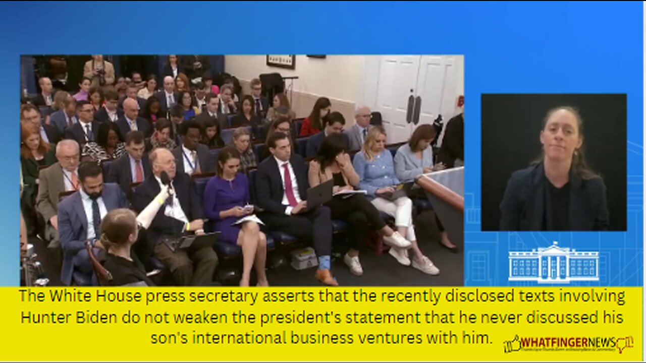 The White House press secretary asserts that the recently disclosed texts involving Hunter Biden