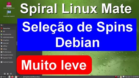 Spiral Linux MATE. Uma Seleção de Spins do Debian. Distro Muito leve e Super Estável.