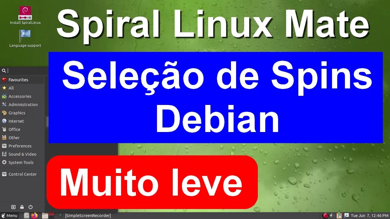 Spiral Linux MATE. Uma Seleção de Spins do Debian. Distro Muito leve e Super Estável.