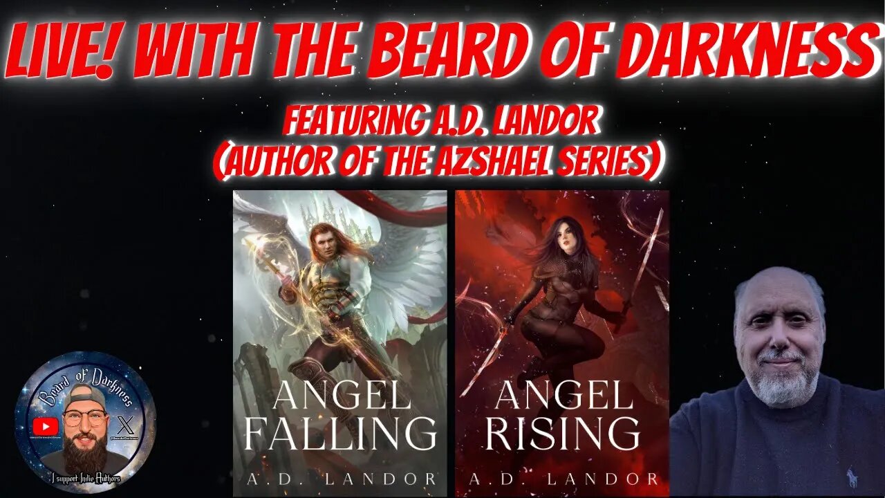 LIVE! with The Beard of Darkness featuring A.D. Landor (Author of "The Azshael Series") #booktube