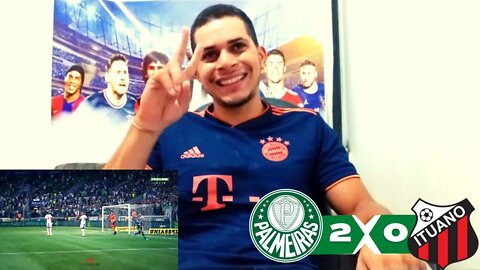 REACT PALMEIRAS 2 X 0 ITUANO | SEMI FINAL PAULISTA