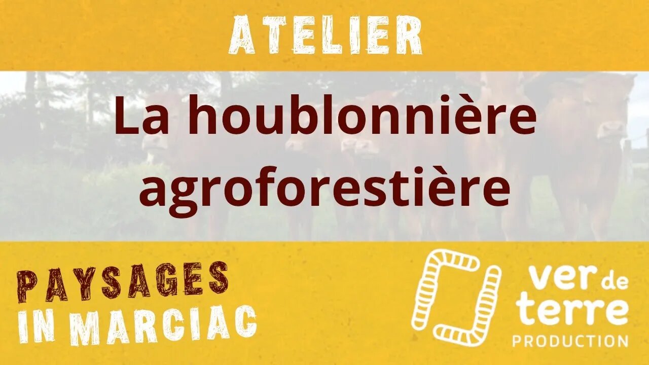 Atelier "La houblonnière agroforestière"