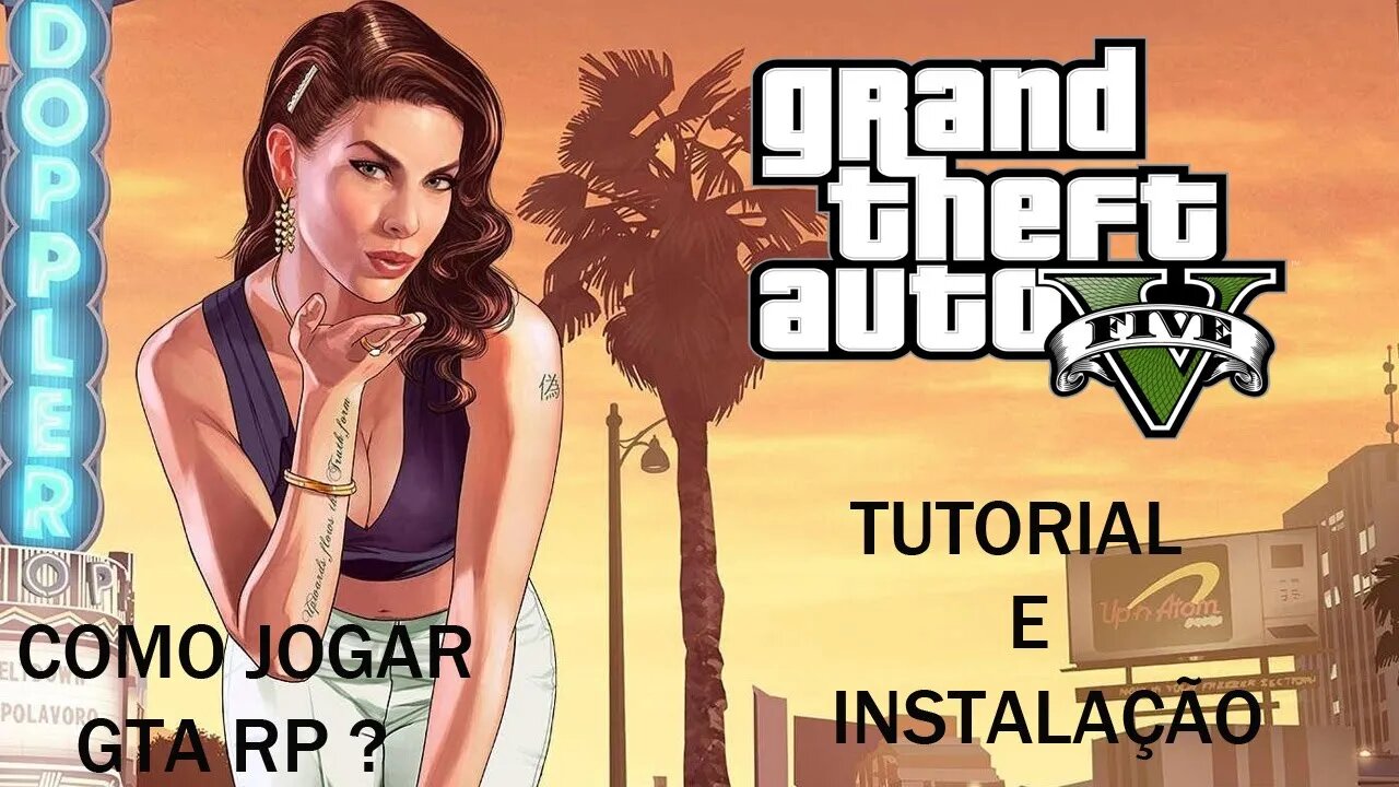 COMO JOGAR GTA RP TUTORIAL E INSTALAÇÃO