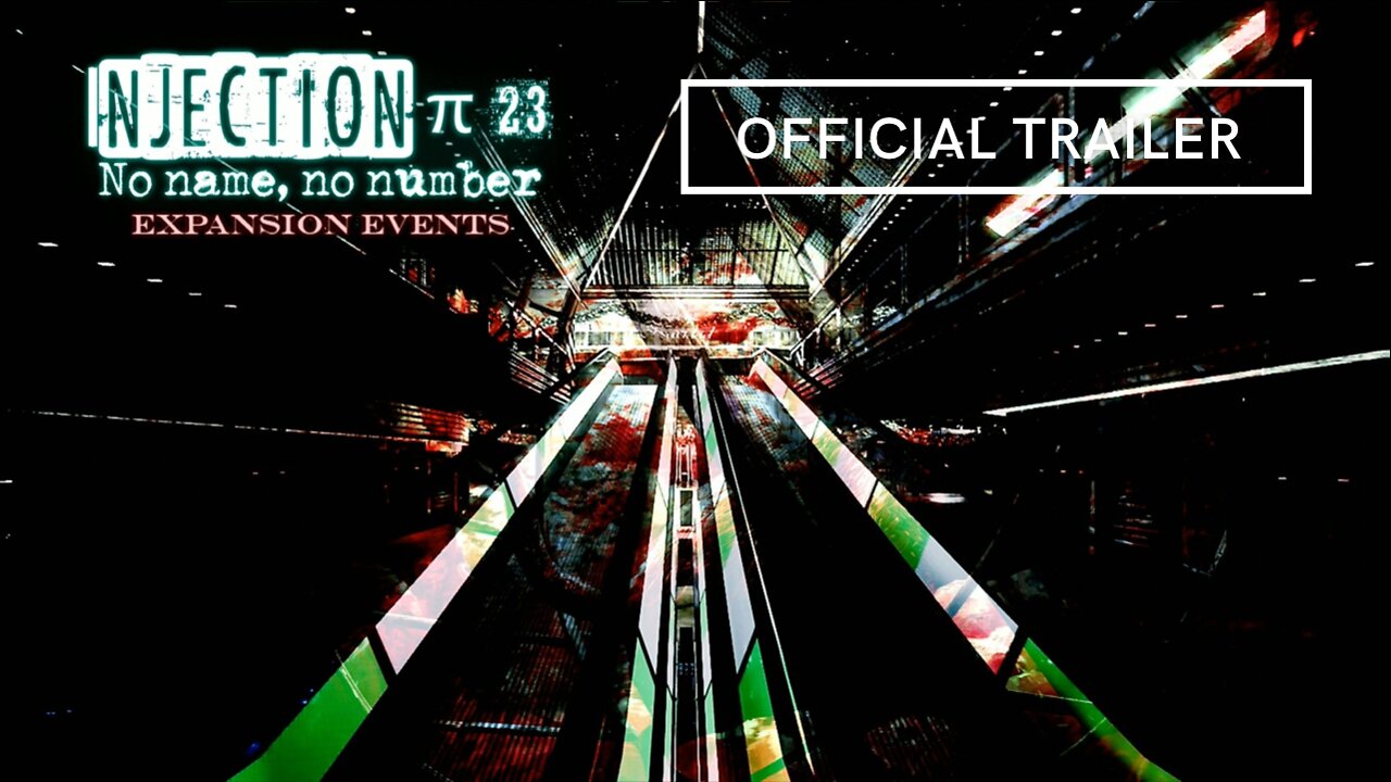 Injection 23 No Name, No Number Official Trailer