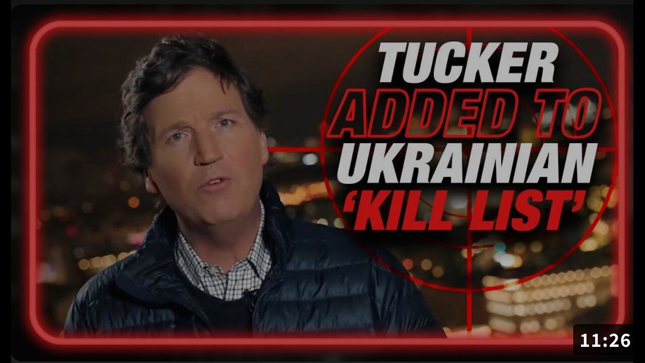 Tucker Carlson Added To Ukrainian 'Kill List' After Interviewing Putin