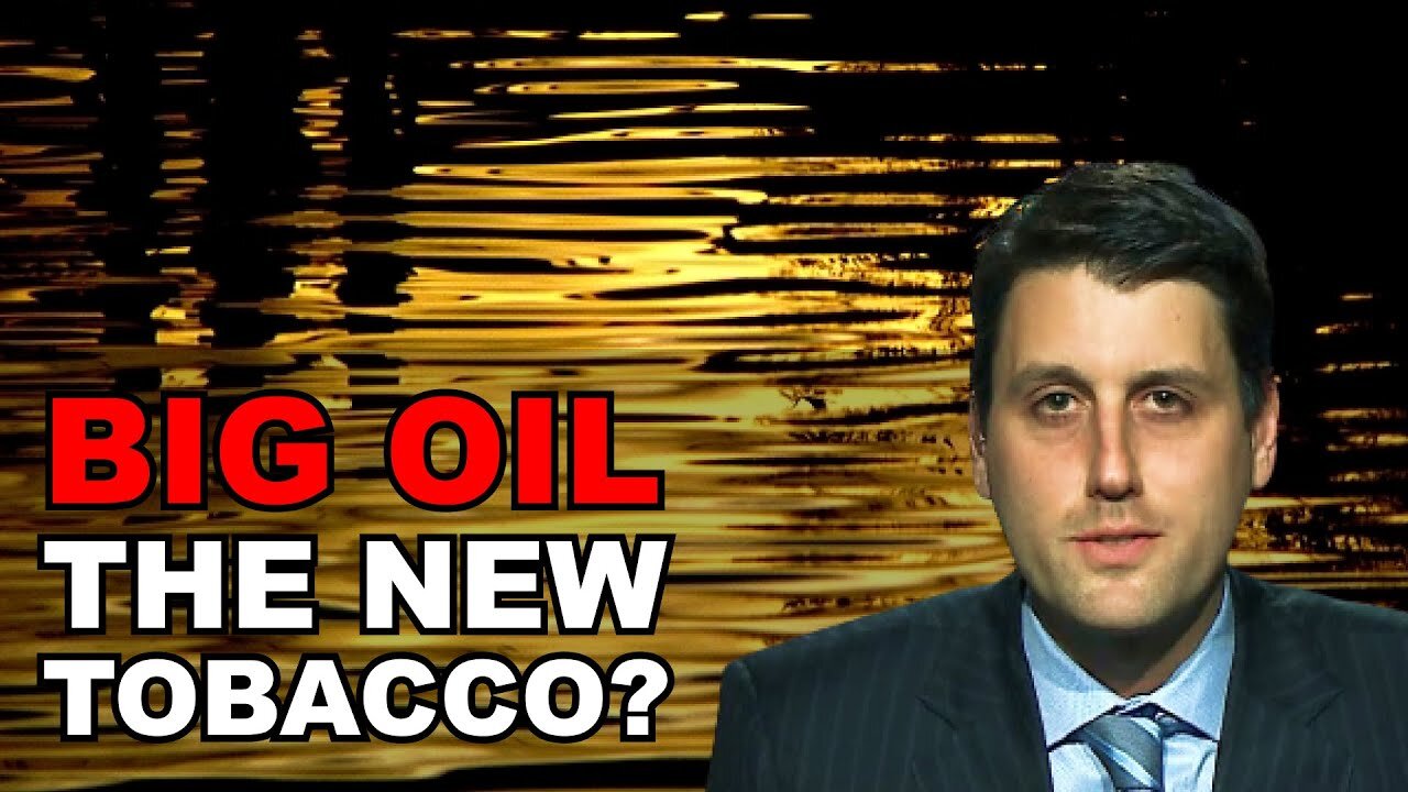 Is Big Oil The New Tobacco? US Gov's Carbon Tax BOMB