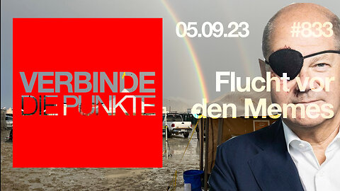 Verbinde die Punkte 833 - Flucht vor den Memes ....🇨🇭🇩🇪🇦🇹 ....September 5, 2023