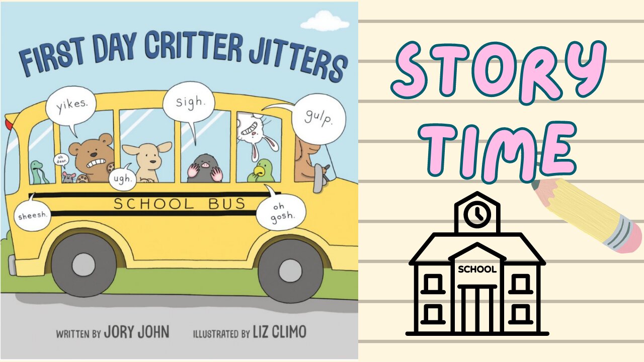 First Day Critter Jitters 📖STORYTIME📖