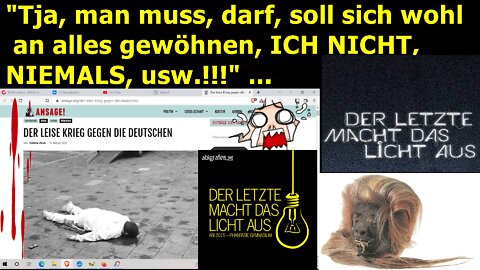 "Der letzte macht dann bitte das Licht aus, Danke, usw.!!!“ ...