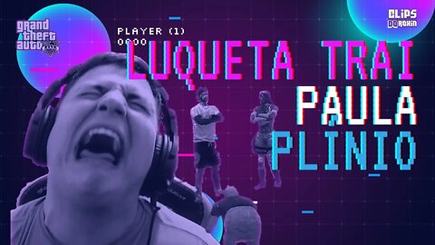 Luqueta traindo a Paula Plinio | Completo