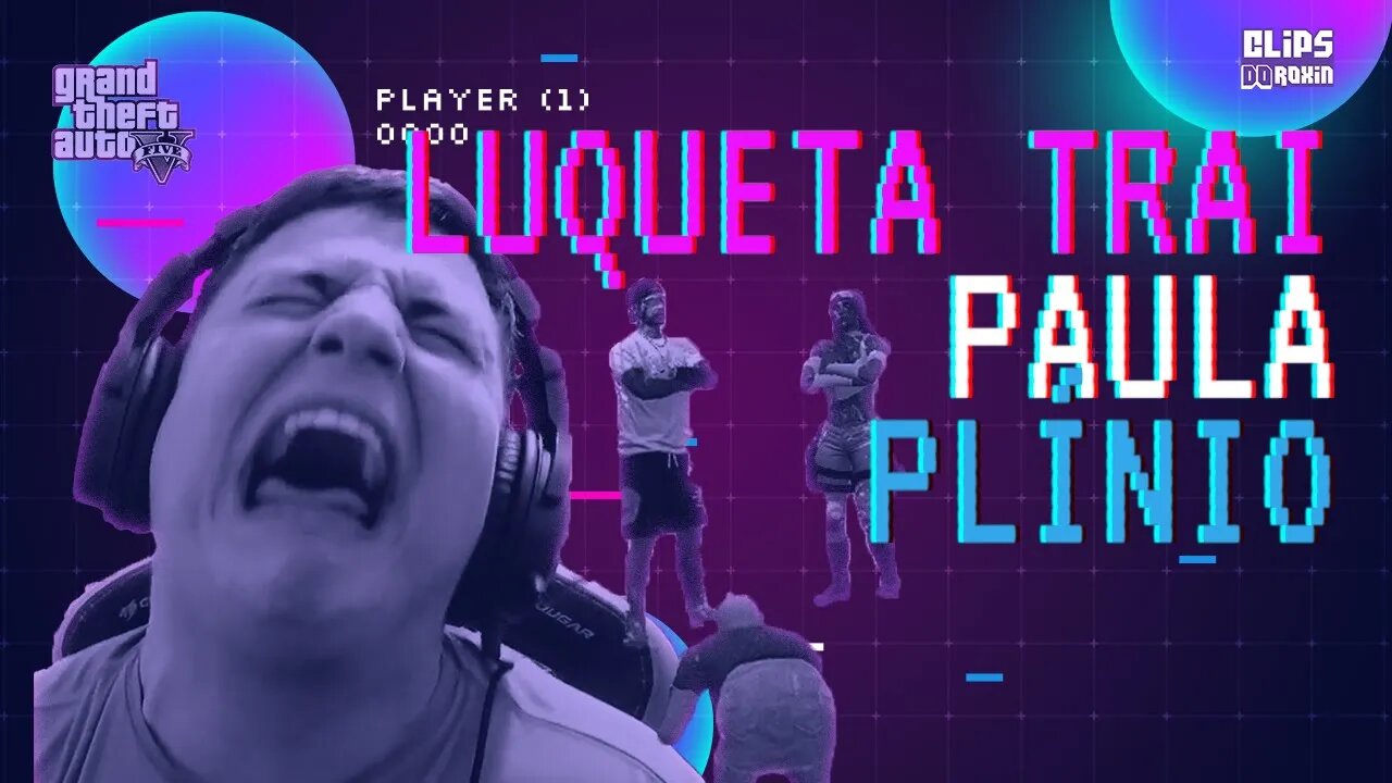 Luqueta traindo a Paula Plinio | Completo