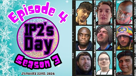 IP2sday A Weekly Review Season 3 - Episode 04