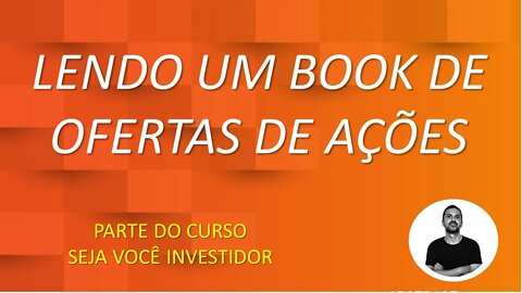 Explicando um book de ofertas de ações