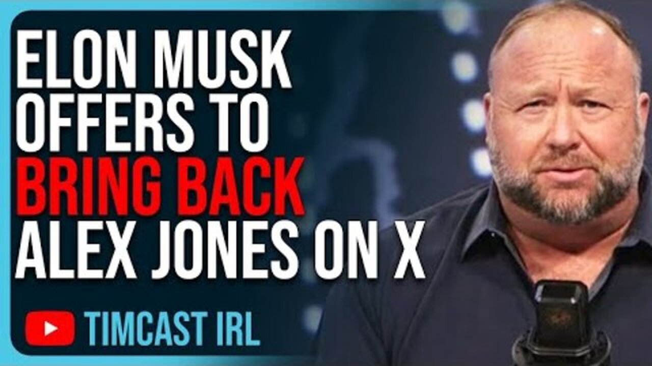 ELON MUSK OFFERS TO BRING BACK ALEX JONES ON X, SAYS HE WILL RUN A POLL