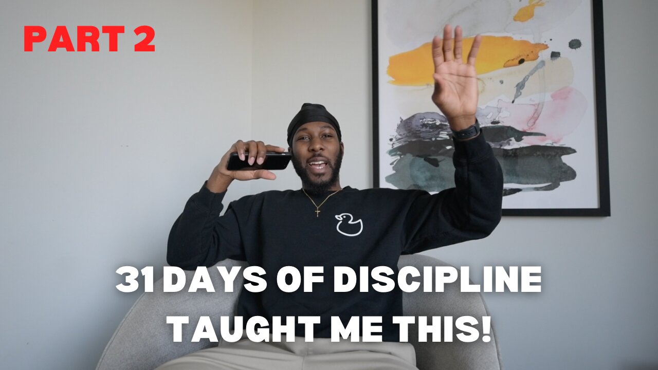 31 days of discipline taught me this! (part 2)