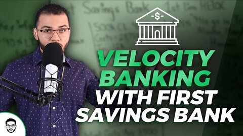 Velocity Banking With First Savings Bank