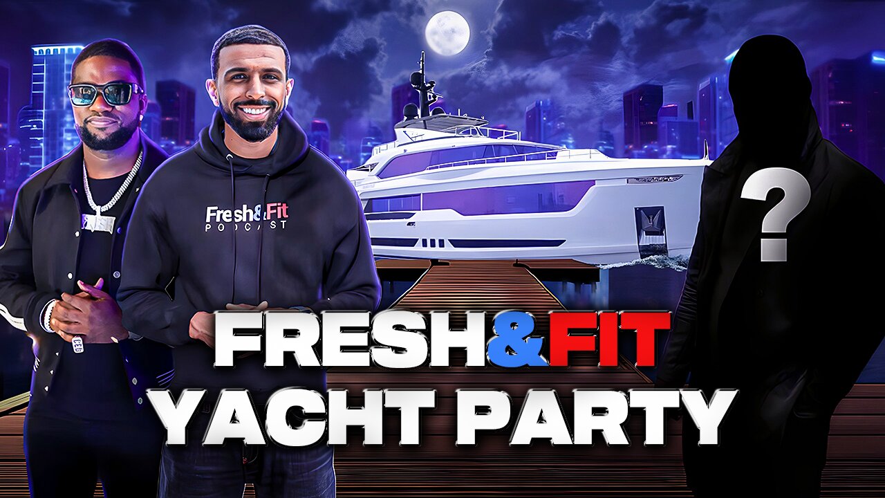 Fresh&Fit Yacht Party IRL Stream