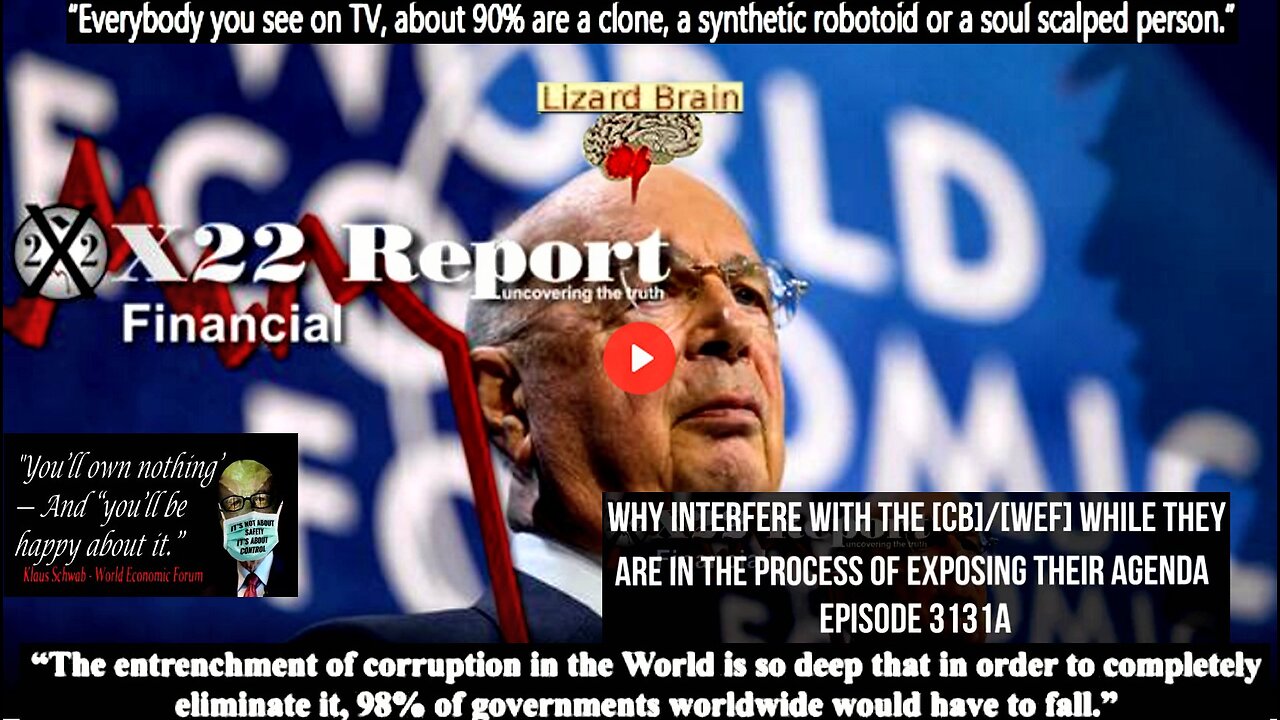 Ep. 3131a - Why Interfere With The [CB]/[WEF] While They Are In The Process Of Exposing Their Agenda