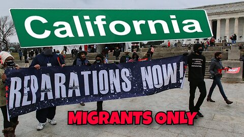 CALIFORNIA REPARATIONS IS FOR MIGRANTS ONLY