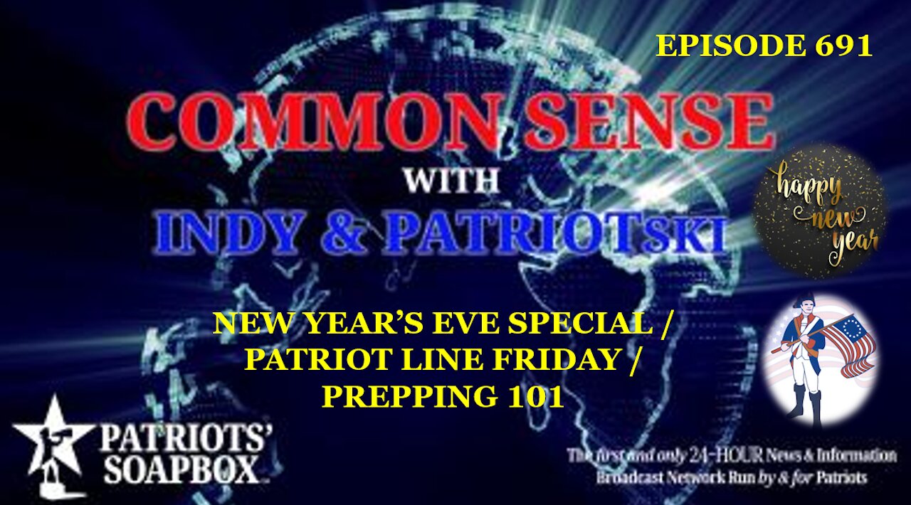 Episode 691 – New Year's Eve Special / Patriot Line Friday / Prepping 101 Part #2