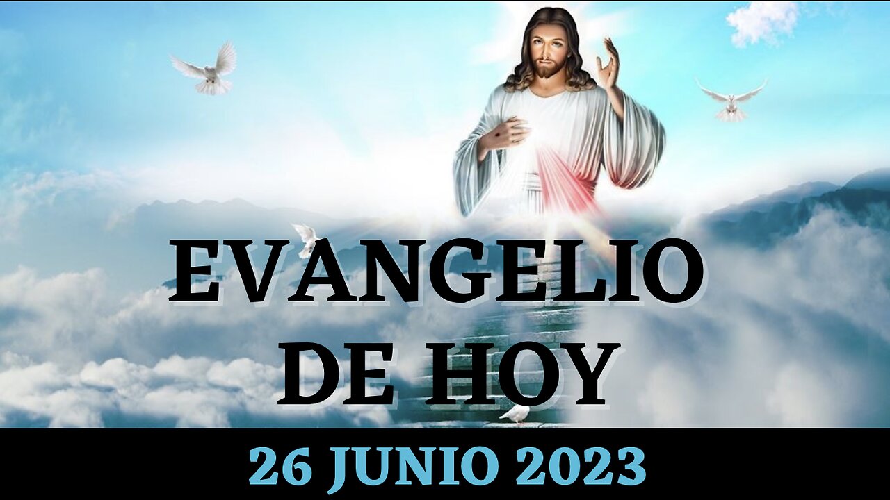 Evangelio 26 Junio