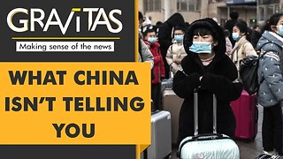 Gravitas China s Wuhan virus cover-up