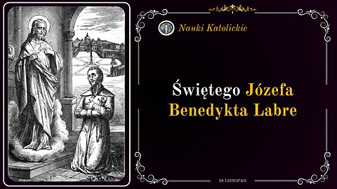 Świętego Józefa Benedykta Labre | 28 Listopad