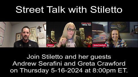 Replay of Street Talk with Stiletto 5-16-2024