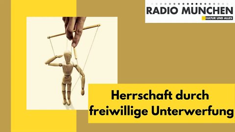 Herrschaft durch freiwillige Unterwerfung – der umgekehrte Totalitarismus