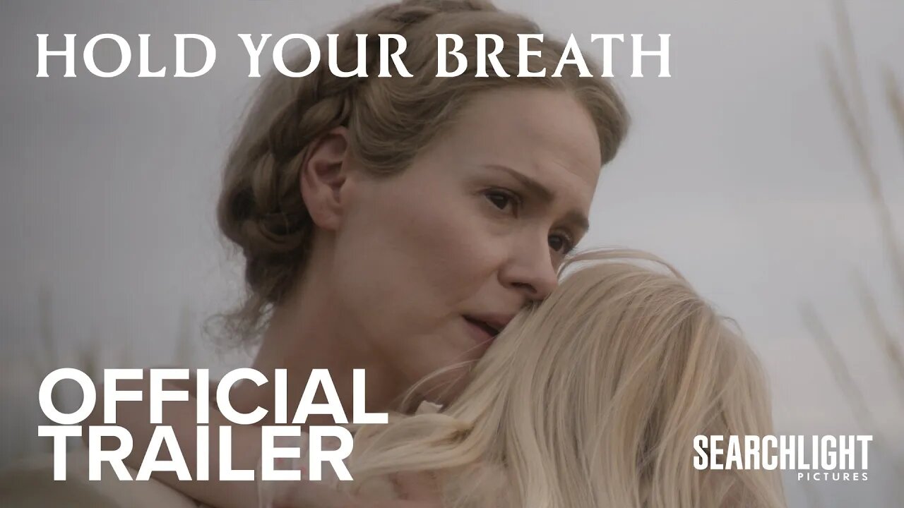 Hold Your Breath Trailer | Sarah Paulson’s Chilling New Horror!