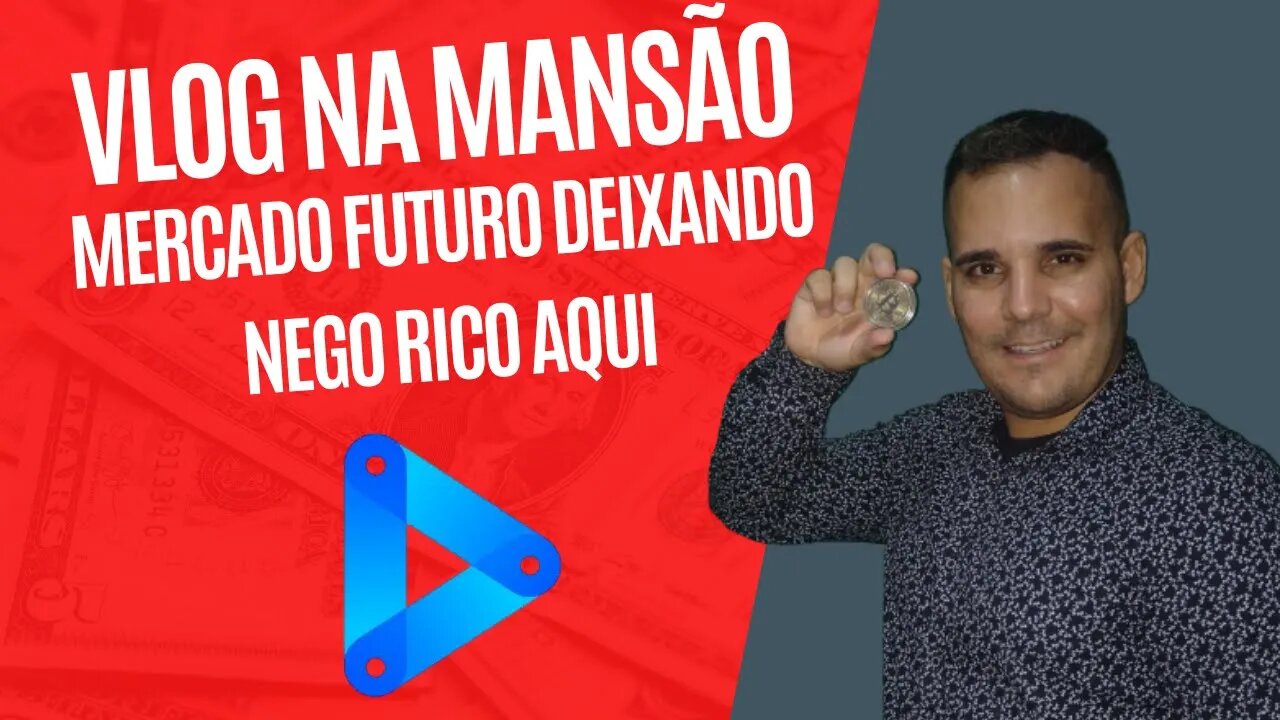 #VLOG#Na mansão shark#O mercado Futuro tá bom demais em SHORT