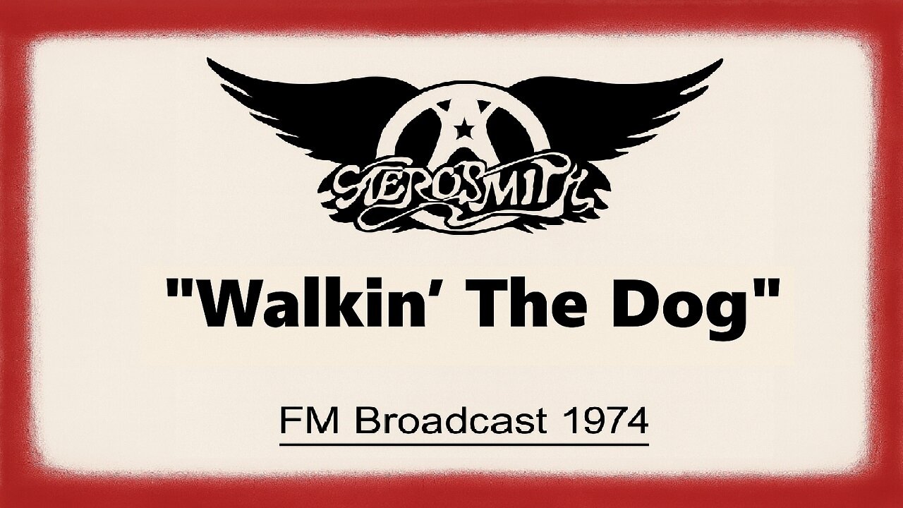 Aerosmith - Walkin' The Dog (Live in Detroit 1974) FM Broadcast