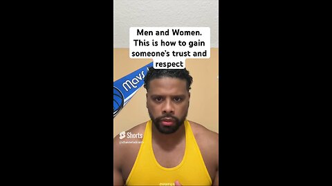 Men and Women. This is how to gain someone’s trust and respect #shorts #success #motivation #goals