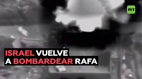 Israel vuelve a bombardear Rafa, en la frontera con Egipto