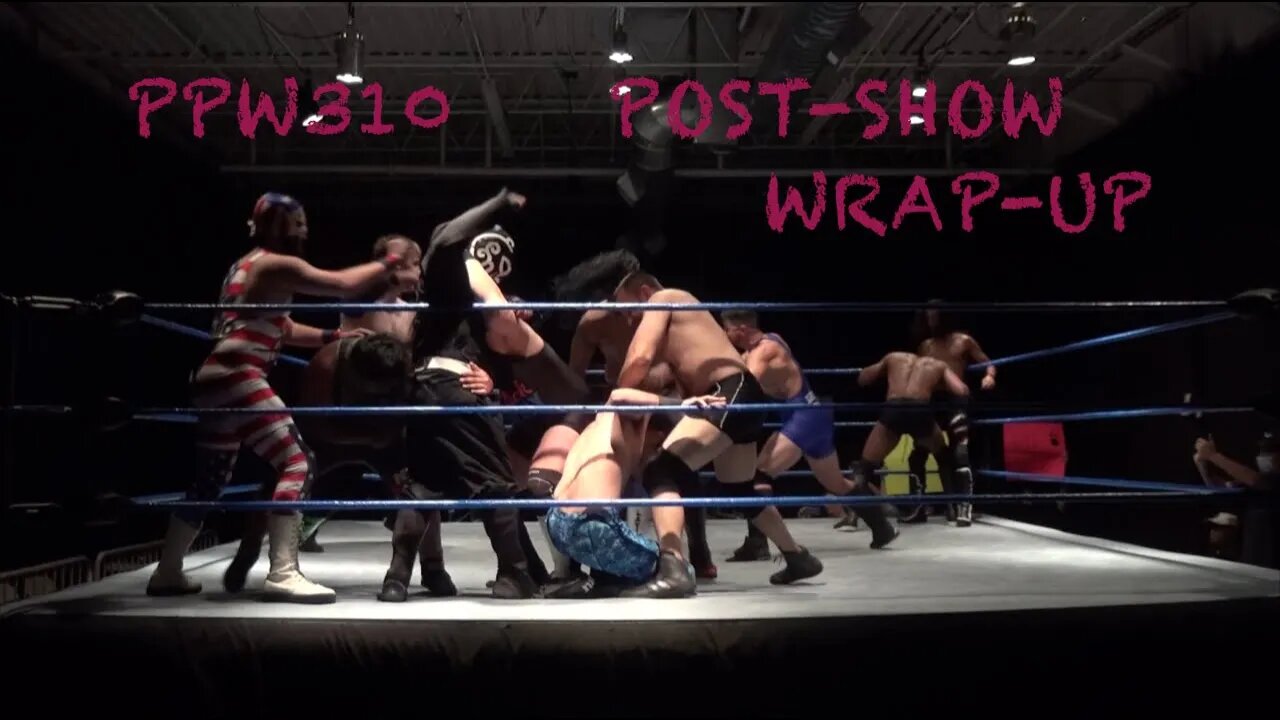 Premier Pro Wrestling Studio Taping PPW310 Post-Show Wrap-Up