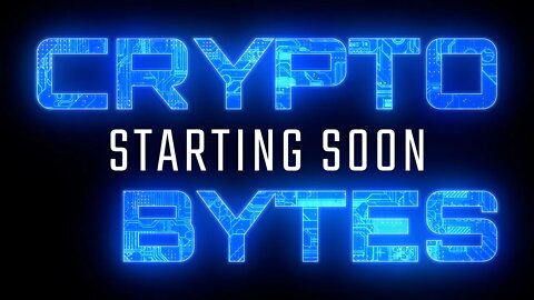 CryptoBytes LIVE - Cancel Culture, Causing Crypto to moon?